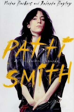 Cover of Patti Smith: an Unauthorized Biography