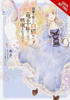 Cover of The White Cat's Revenge as Plotted from the Dragon King's Lap, Vol. 1