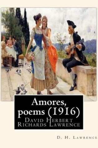 Cover of Amores, poems (1916), By D. H. Lawrence