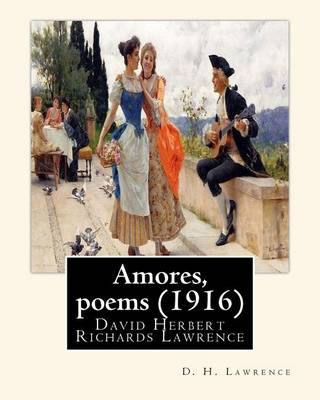 Book cover for Amores, poems (1916), By D. H. Lawrence