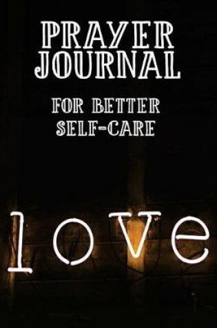 Cover of Prayer Journal for Better Self-Care
