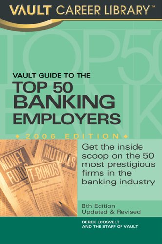 Book cover for Vault Guide to the Top 50 Banking Employers, 8th Edition