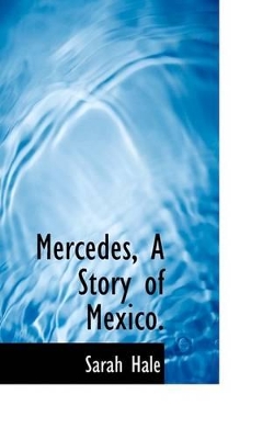 Book cover for Mercedes, a Story of Mexico.
