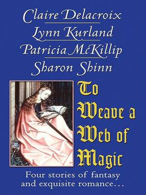 Book cover for To Weave a Web of Magic
