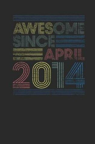 Cover of Awesome Since April 2014