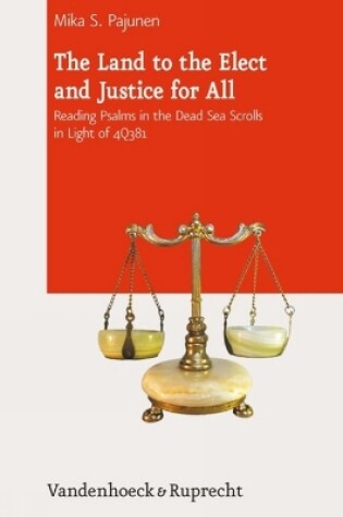 Cover of The Land to the Elect and Justice for All