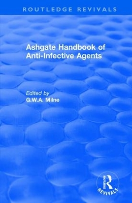 Book cover for Ashgate Handbook of Anti-Infective Agents: An International Guide to 1, 600 Drugs in Current Use