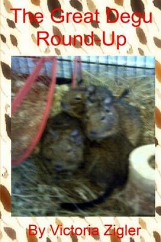 Cover of The Great Degu Round-Up