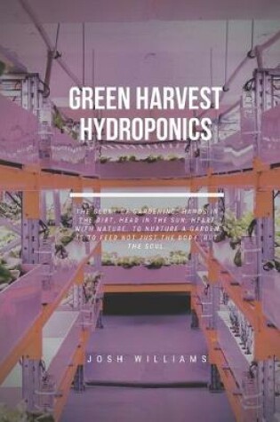 Cover of Green Harvest Hydroponics