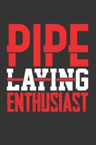 Cover of Pipe Laying Enthusiast