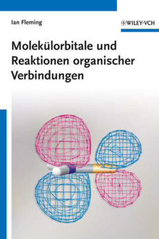 Cover of Molekülorbitale und Reaktionen organischer Verbindungen