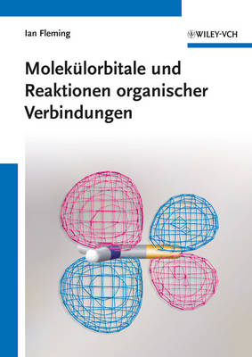 Book cover for Molekülorbitale und Reaktionen organischer Verbindungen