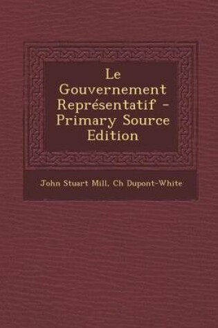 Cover of Le Gouvernement Representatif - Primary Source Edition