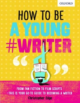 Book cover for How To Be A Young #Writer