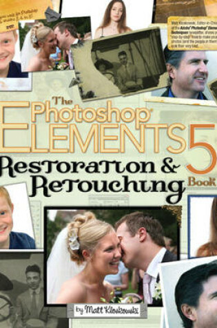 Cover of The Photoshop Elements 5 Restoration and Retouching Book