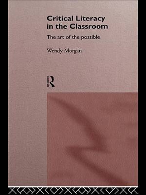 Book cover for Critical Literacy in the Classroom