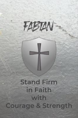 Book cover for Fabian Stand Firm in Faith with Courage & Strength