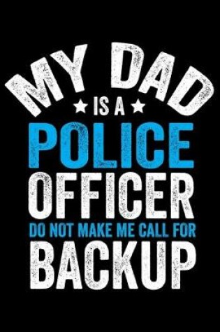 Cover of My Dad Is A Police Officer