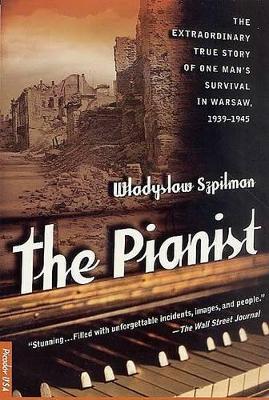 Book cover for The Pianist: the Extraordinary True Story of One Man's Survival in Warsaw