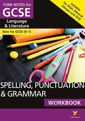 Book cover for English Language and Literature Spelling, Punctuation and Grammar Workbook: York Notes for GCSE - everything you need to study and prepare for the 2025 and 2026 exams