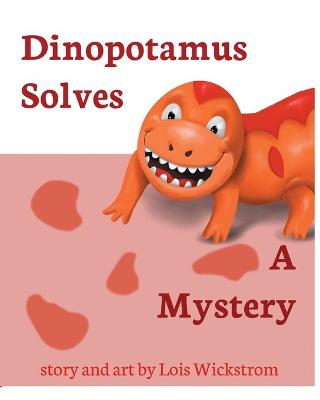 Book cover for Dinopotamus Solves a Mystery