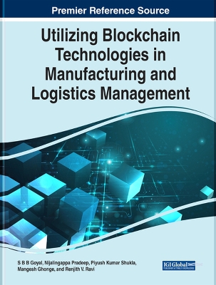 Book cover for Utilizing Blockchain Technologies in Manufacturing and Logistics Management