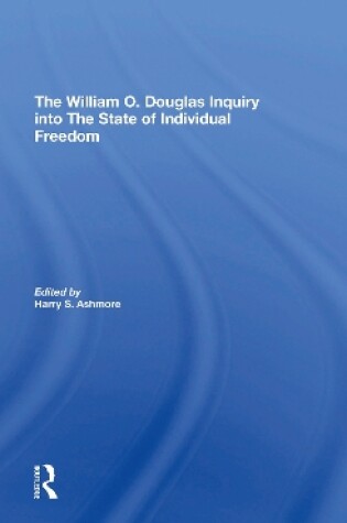 Cover of The William O. Douglas Inquiry Into The State Of Individual Freedom