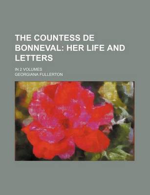 Book cover for The Countess de Bonneval; Her Life and Letters. in 2 Volumes