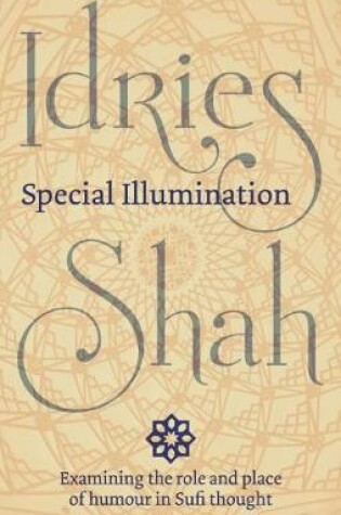 Cover of Special Illumination: The Sufi Use of Humour