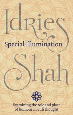Book cover for Special Illumination: The Sufi Use of Humour