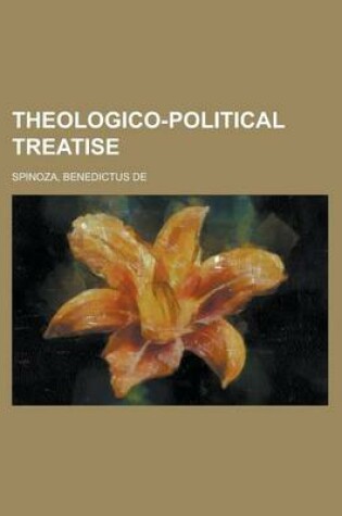 Cover of Theologico-Political Treatise Volume 4