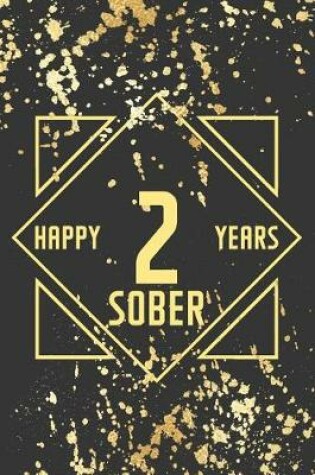 Cover of Happy 2 Years Sober