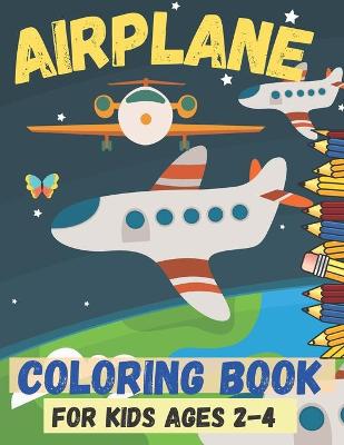 Book cover for airplane coloring book for kids ages 2-4