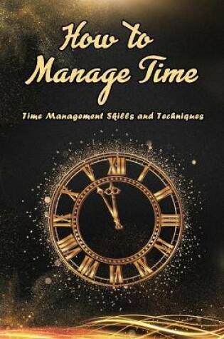 Cover of How to Manage Time