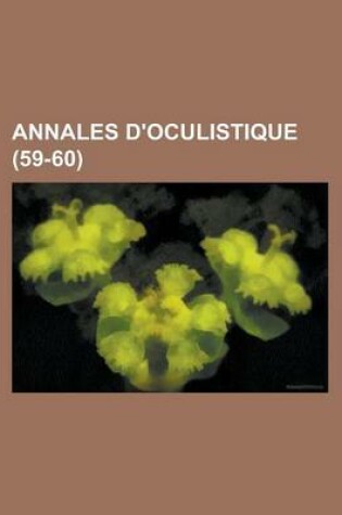 Cover of Annales D'Oculistique (59-60)