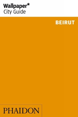 Book cover for Wallpaper* City Guide Beirut