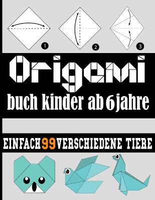 Book cover for Origami buch kinder ab 6 jahre