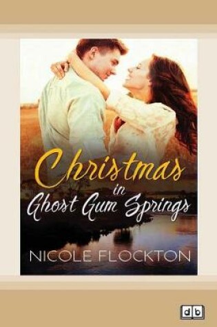 Cover of Christmas in Ghost Gum Springs
