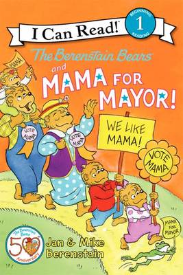 Cover of The Berenstain Bears and Mama for Mayor!