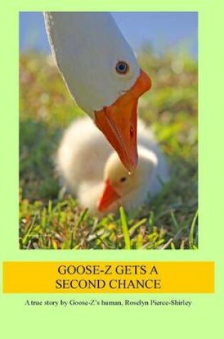 Cover of Goose-Z Gets a Second Chance