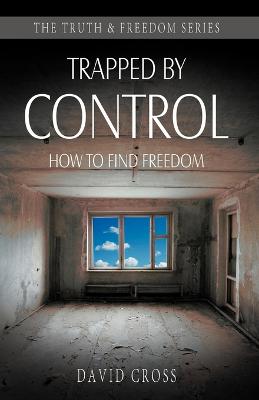 Book cover for Trapped by Control