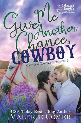 Book cover for Give Me Another Chance, Cowboy