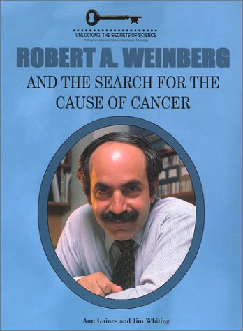 Book cover for Robert A. Weinberg and the Search for the Cause of Cancer