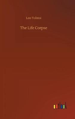 Book cover for The Life Corpse