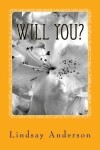 Book cover for Will You?