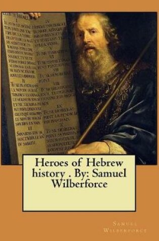 Cover of Heroes of Hebrew History . by