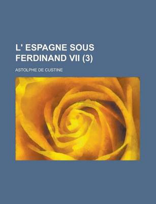 Book cover for L' Espagne Sous Ferdinand VII (3 )