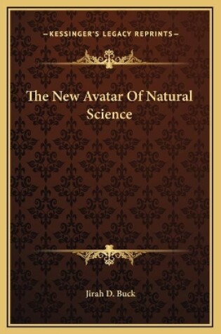 Cover of The New Avatar Of Natural Science