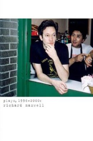 Cover of Richard Maxwell: Plays 1996-2000
