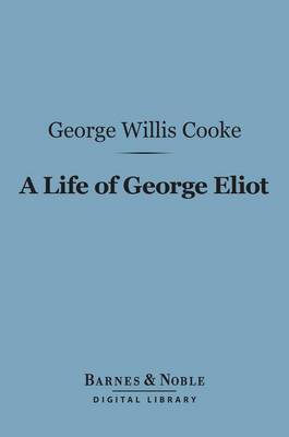 Book cover for A Life of George Eliot (Barnes & Noble Digital Library)